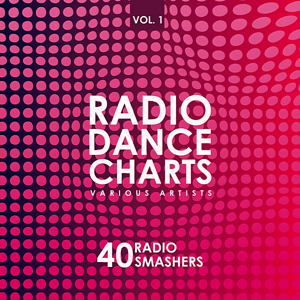 Постер VA - Radio Dance Charts Vol.1 [40 Radio Smashers] (2019) MP3