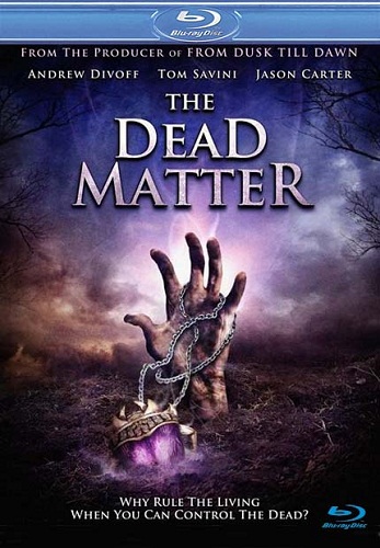 Постер Мертвая плоть / The Dead Matter (2011)
