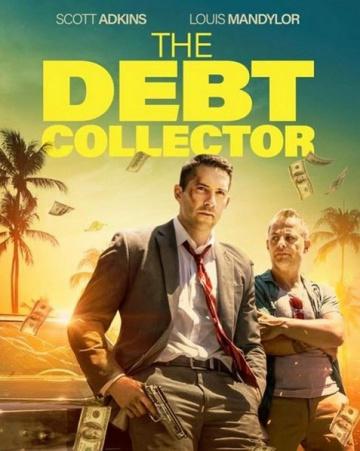 Постер Сборщик долгов / The Debt Collector (2018)