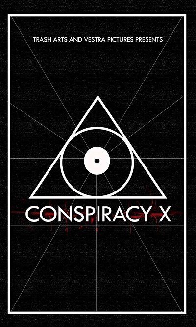 Постер Заговор Икс / Conspiracy X (2018)