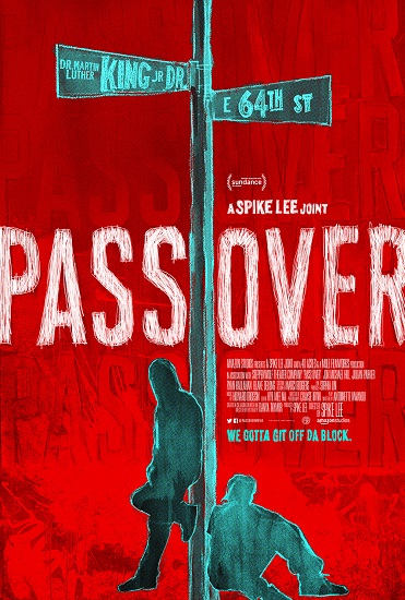 Постер Мы уходим / Pass Over (2018)